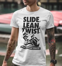 Image 1 of Slide, Lean, Twist T-Shirt