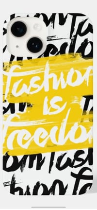 Image 3 of Fashion is Freedom Cellphone Case Yellow 