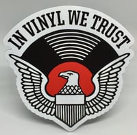 "In Vinyl We Trust" Magnet