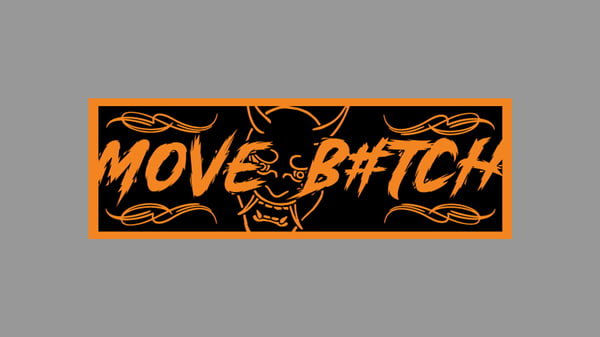 Image of MOVE B#TCH Multi Layered Slap Sticker