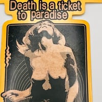 Image 2 of DEATH IS A TICKET TO PARADISE  