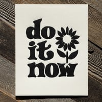 Image 1 of do it now • 8x10 woodcut print