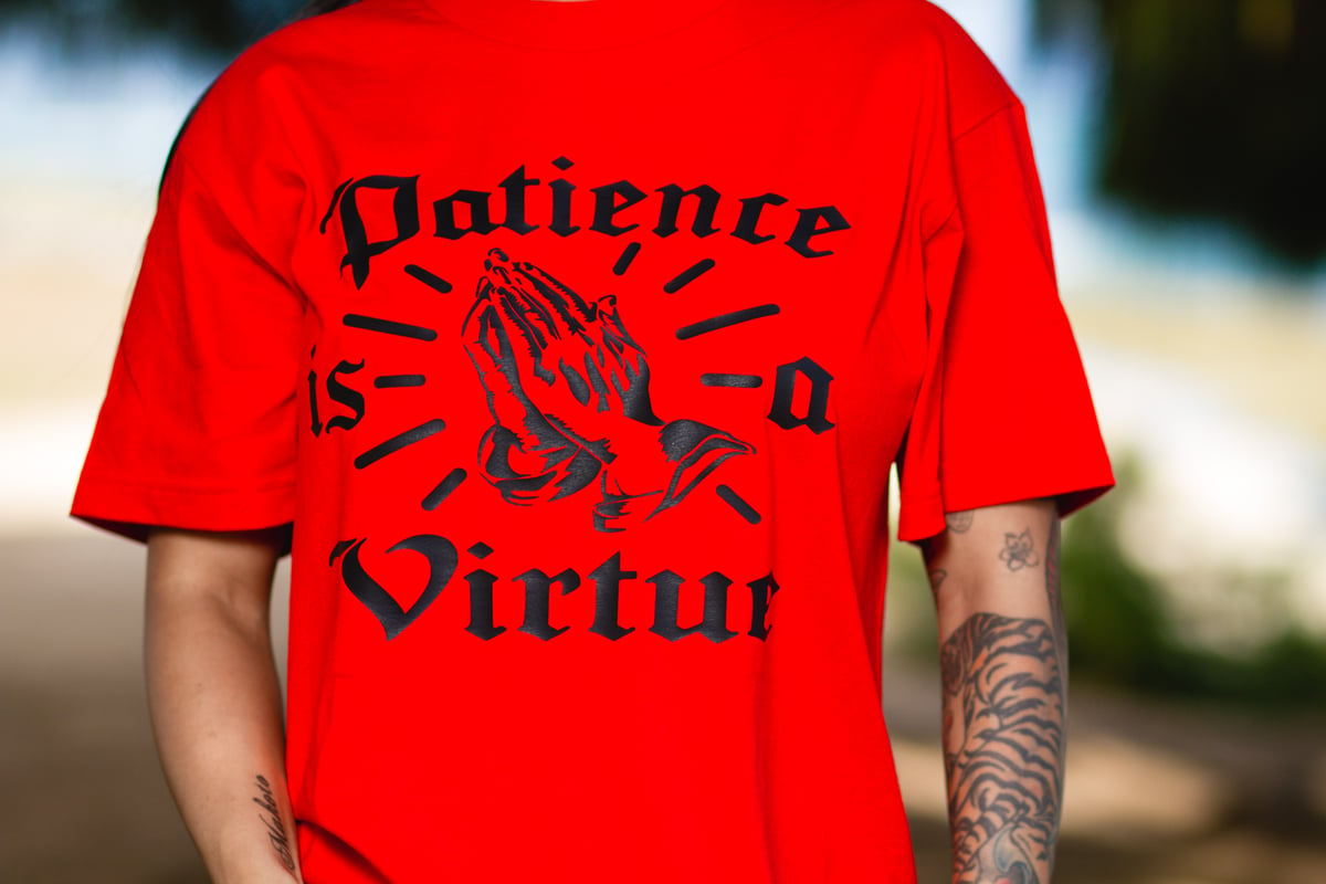 Patience is a Virtue Red Tee