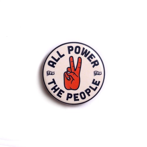 Image of All Power To The People Button