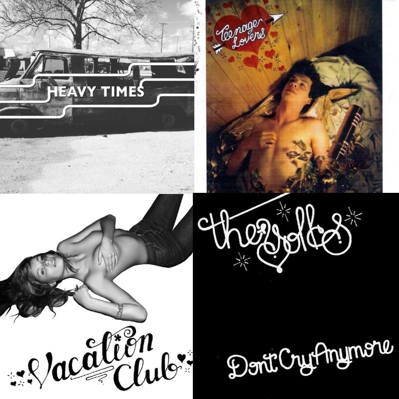 Image of 7"s - Heavy Times, Teenage Lovers, Vacation Club, Yolks