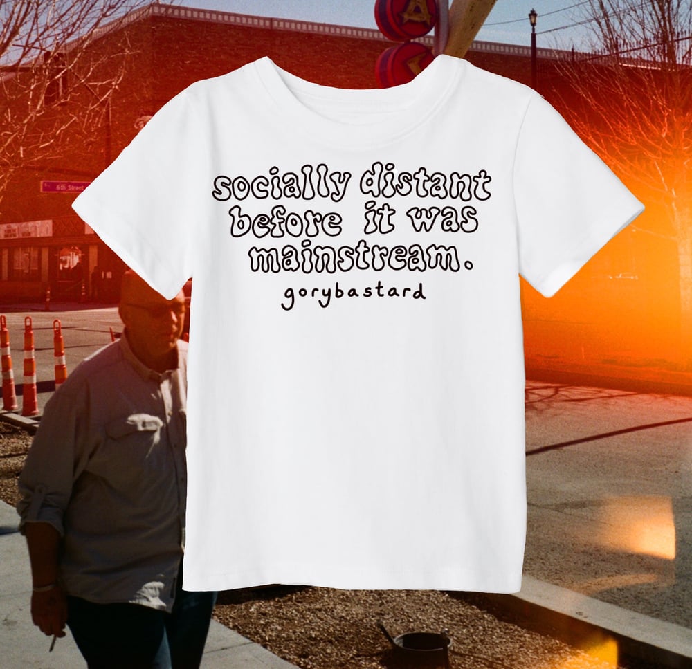 Image of "Socially Distant..." T-Shirt in White