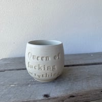 Image 2 of Queen of fucking everything 