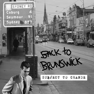 Image of Subject to change - Back to Brunswick ep