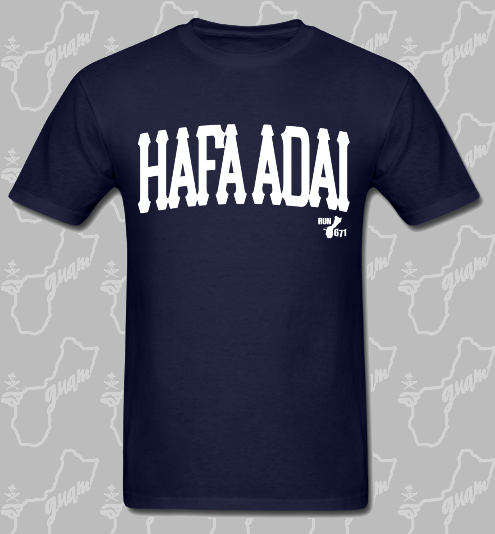 Hafa Adai Run 671 Guam Clothing Co Hafa Adai Run 671 Guam Clothing Co