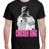 Chicken King T Shirt!!