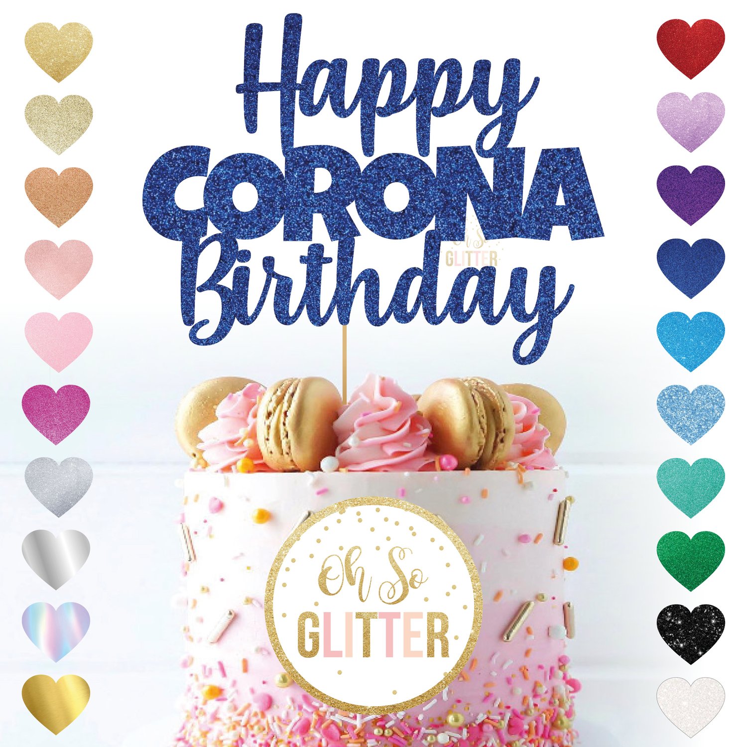 Happy Corona Birthday - Cake Topper | Oh So Glitter