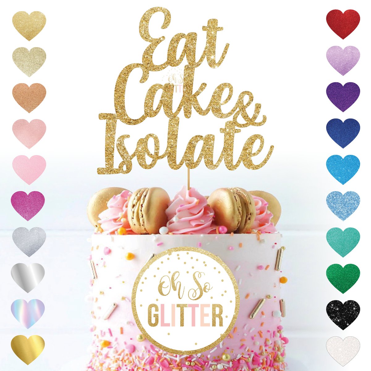 Eat Cake and Isolate Oh So Glitter