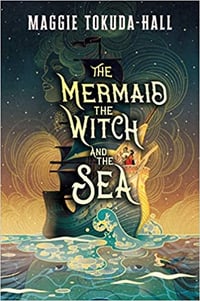 Image 1 of Maggie Tokuda-Hall -- <i>The Mermaid, the Witch, and the Sea</i>  -- Inky Phoenix BC
