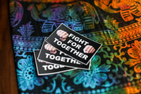 Image 1 of Fight for Together Stickers
