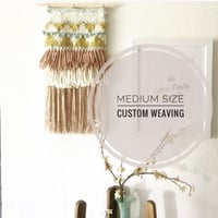 Medium custom weaving 