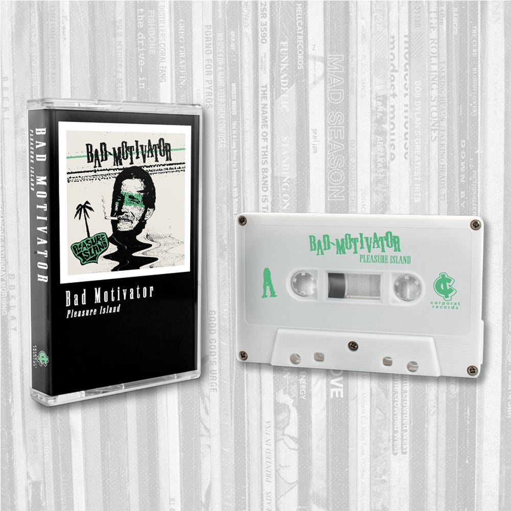 Bad Motivator: Pleasure Island - Cassette Tape