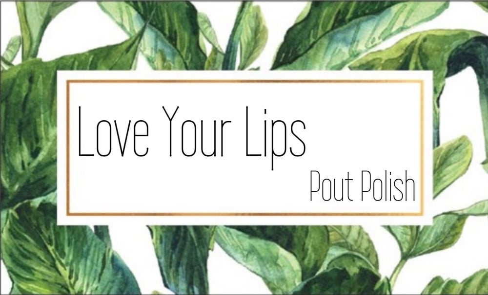 Image of Love Your Lips