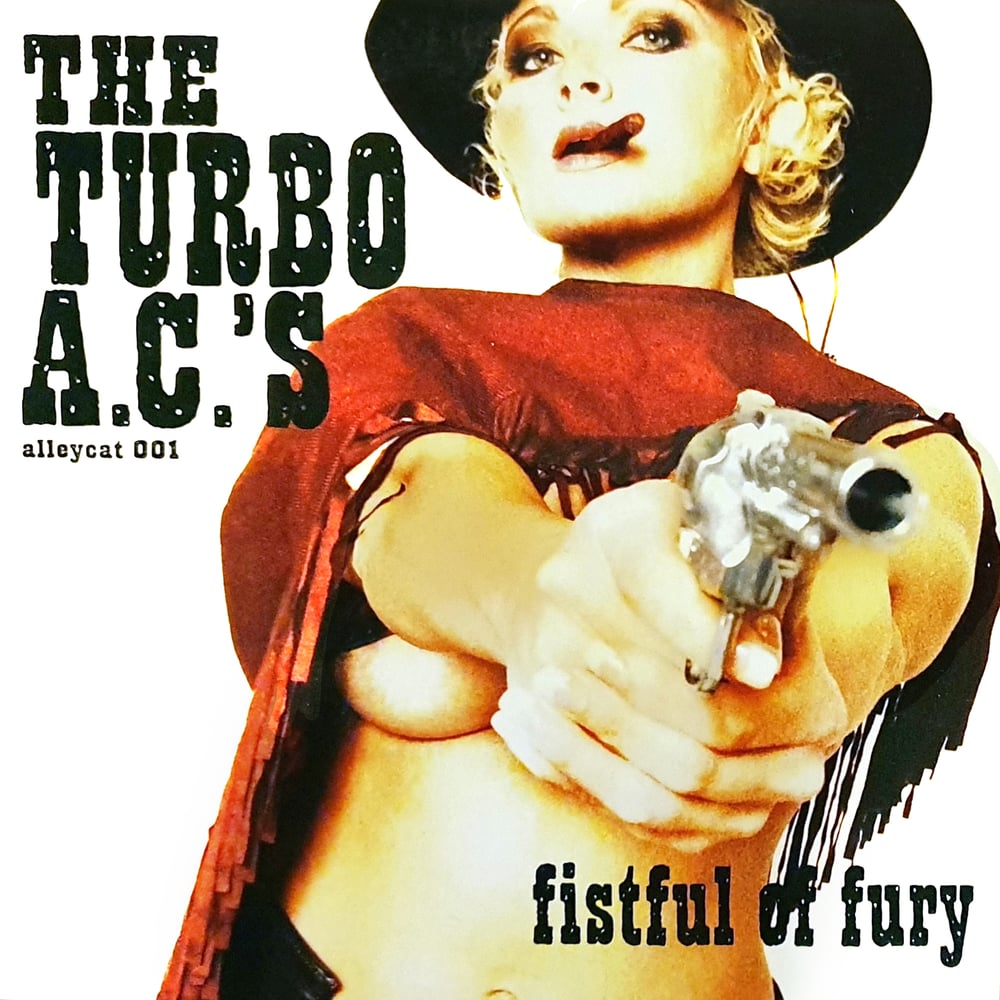 The Turbo A.C.´s - Fistful Of Fury