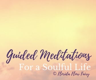 Guided Meditations for a Soulful Life