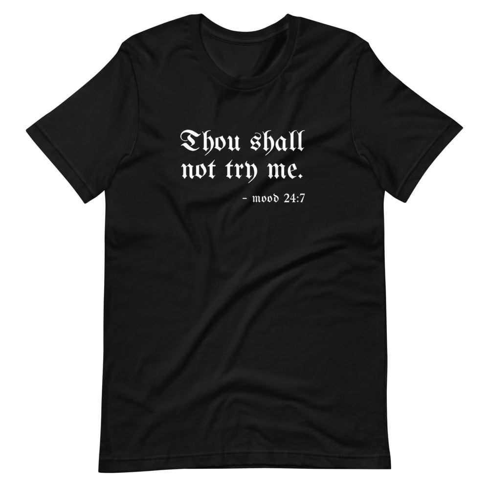Image of Thou Shall Not Try Me - Unisex T-Shirt (white)