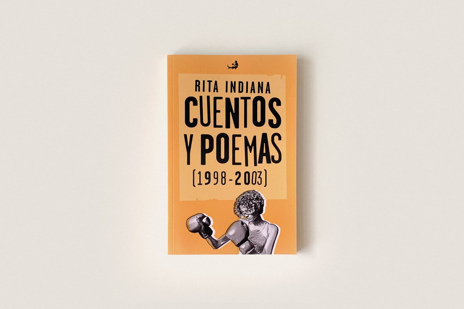 Libro: Cuentos y poemas (1998–2003) — Rita Indiana