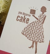 Image of Letterpress Greeting : You Deserve Cake