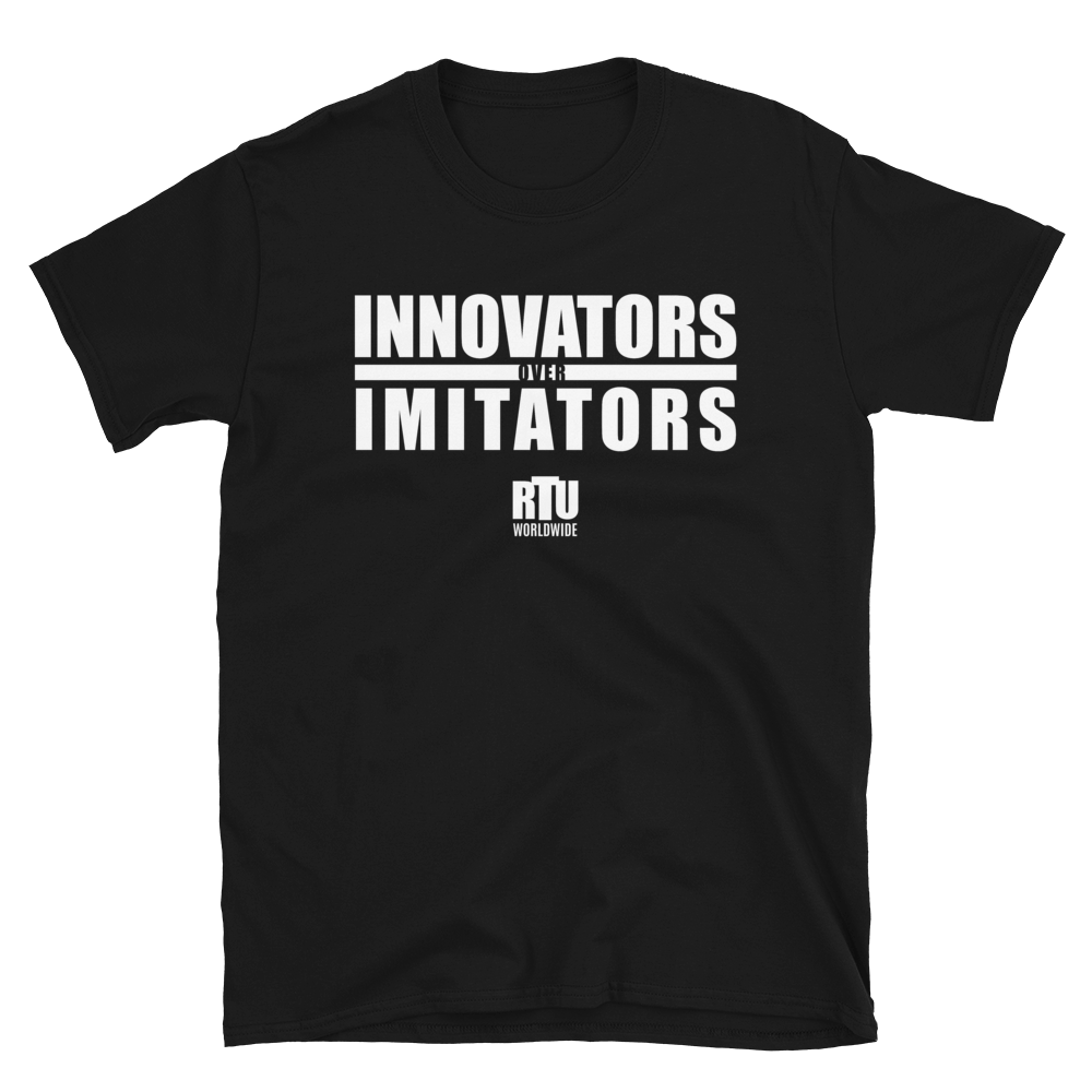 Innovators Over Imitators RTU Worldwide Tee