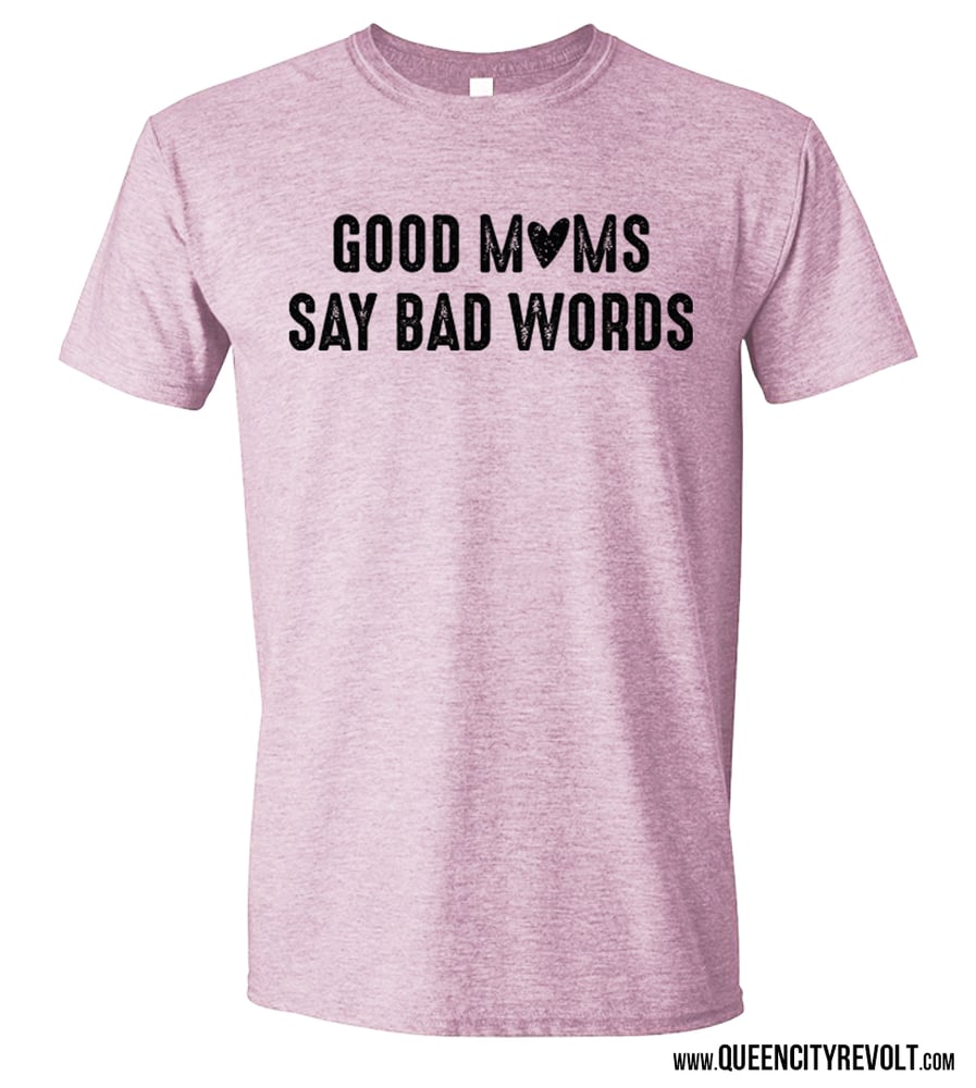 Image of Good Moms Say Bad Words