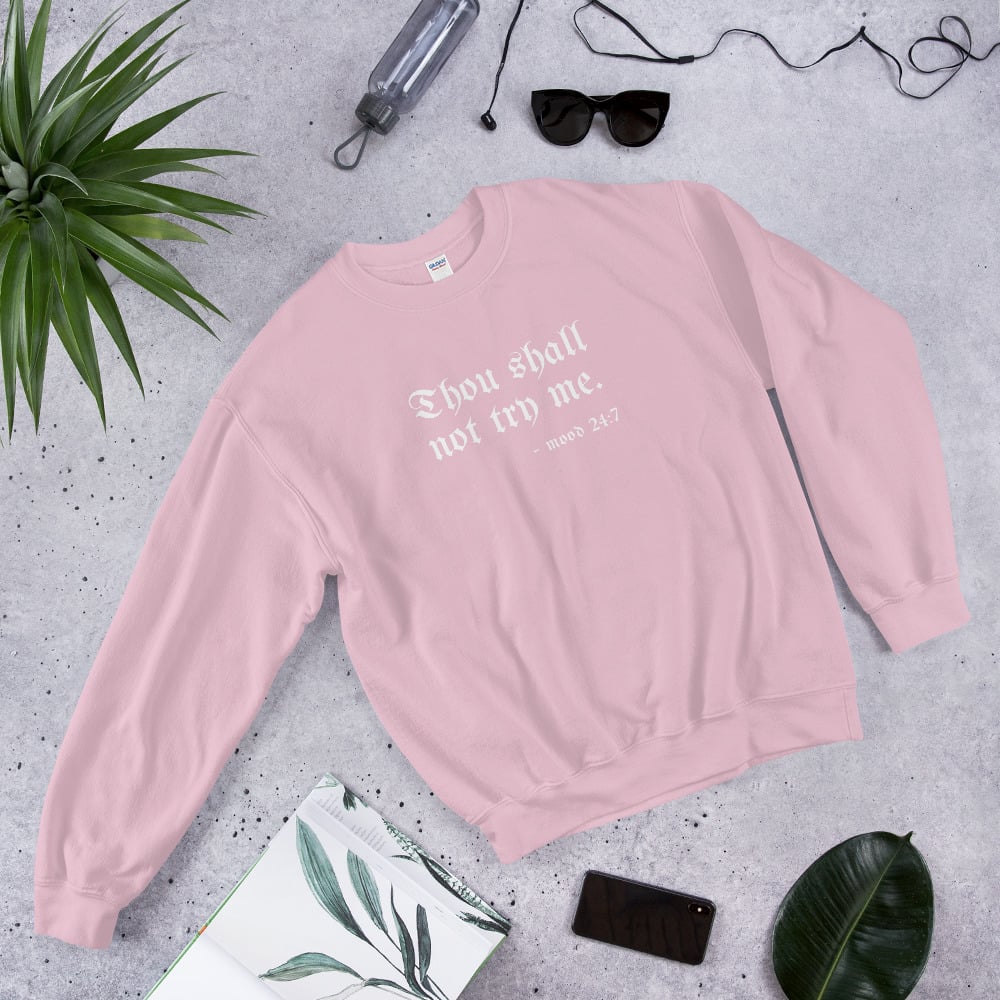 Image of Thou Shall Not Try Me - Unisex Sweatshirt (white)