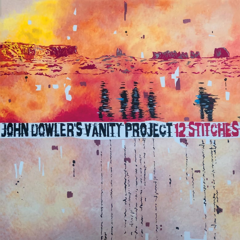 Image of John Dowler's Vanity Project :: 12 STITCHES