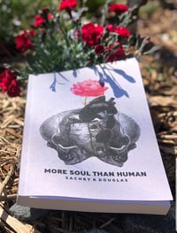 Image 1 of More Soul Than Human 🌹💀🖤 (SIGNED)