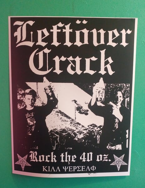 Image of Leftover Crack rock the 40oz poster 22x28