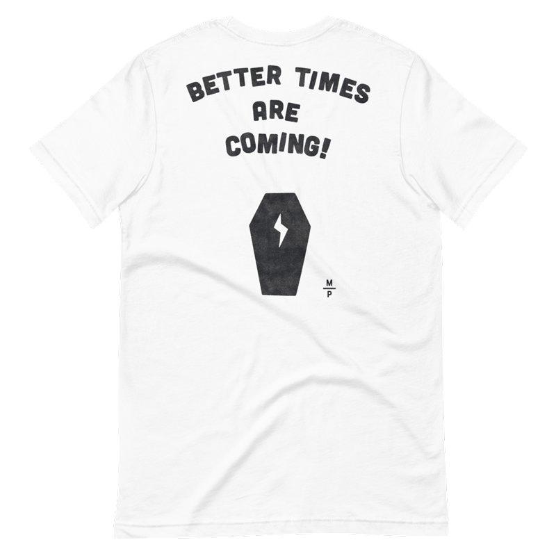 Image of Better Times T-Shirt