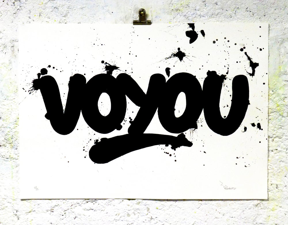 VOYOU 1/3 70x50 cm. Screen print  + Dripping. Unique. Signed. 