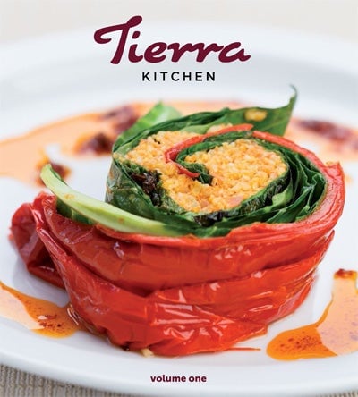 Tierra Kitchen Cookbook - Volume One