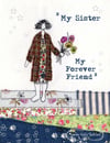 My sister my forever friend print