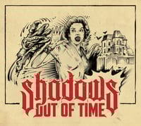 Shadows Out of Time - "Shadows Out of Time" (digipack, 2019)