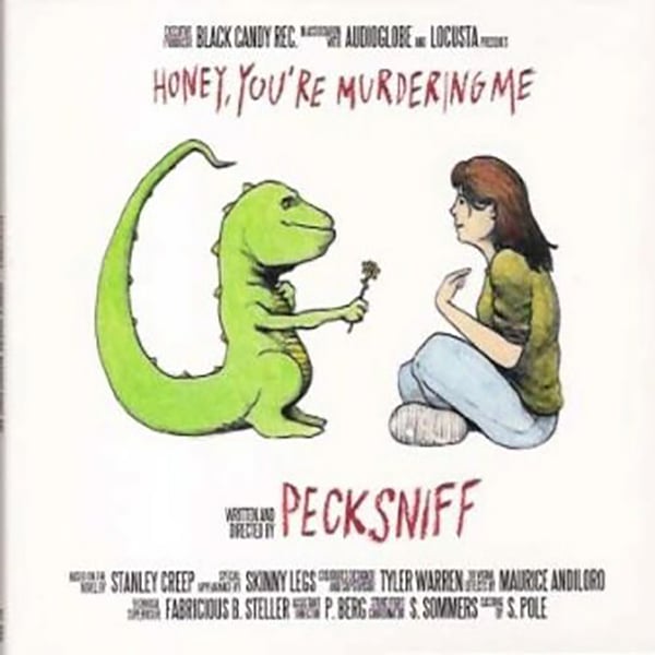 Image of Pecksniff - "Honey, You are murdering me" (2006)