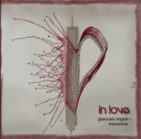 Image of Giancarlo Frigieri & the Mosquitos - "In Love" (2009)