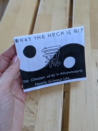 Zine "W.T.H. is Qi? The Concept of Qi in Acupuncture"
