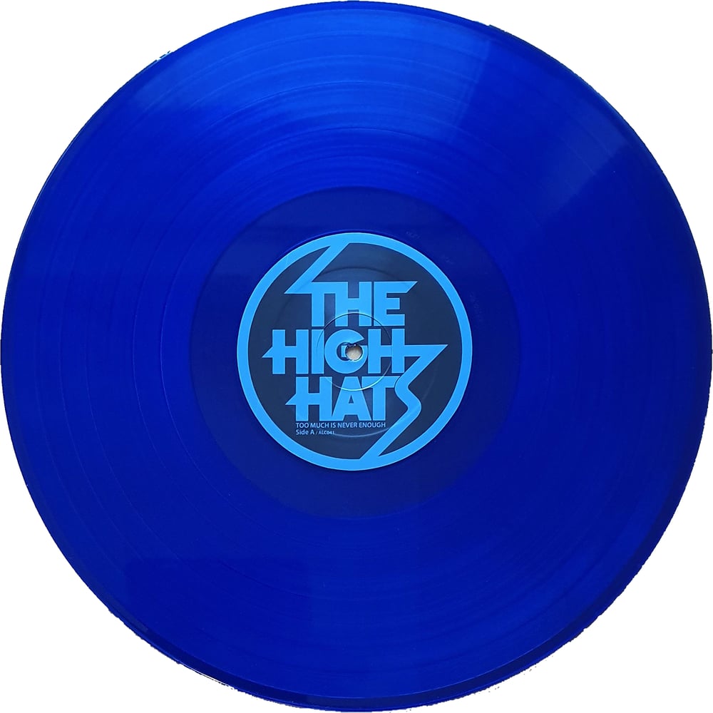 The High Hats - Too Much Is Never Enough