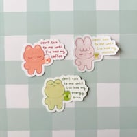 Don’t talk to me before I’ve had my drink Stickers
