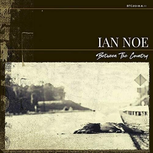 Image of Ian Noe - Between the Country