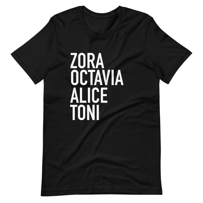 Zora, Octavia, Alice, Toni