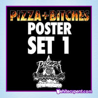 Image 1 of Pizza & Bitches Poster Set