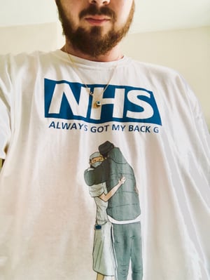 NHS - ALWAYS GOT MY BACK G [FUND RAISER ALL PROFITS TO NHS]