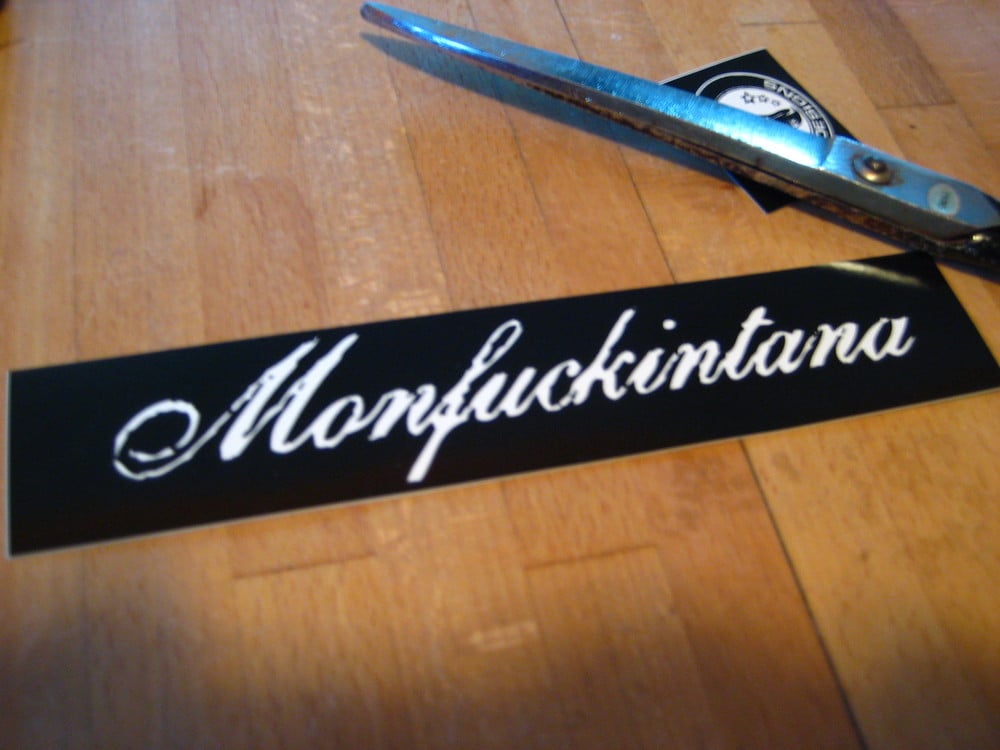 Image of Sticker: Monfuckintana 