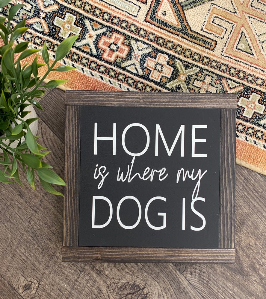 Image of Home Is Where My Dog is 