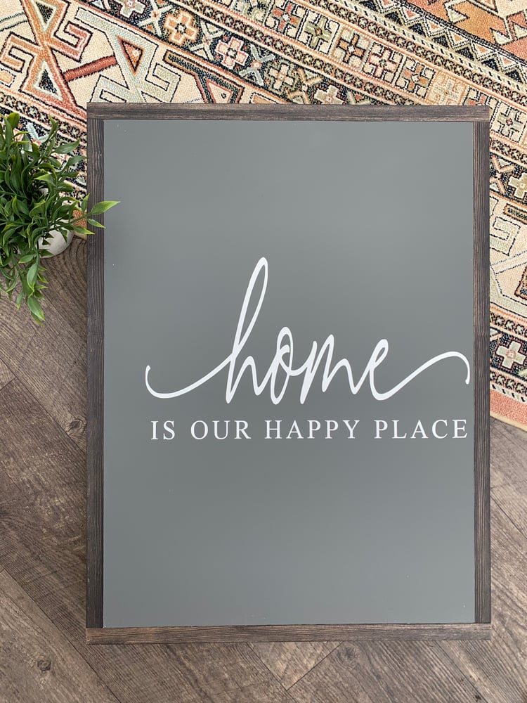 Image of Home Is Our Happy Place 