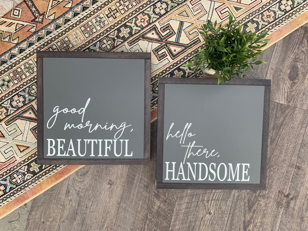 Image of Good Morning Beautiful/Hello There Handsome